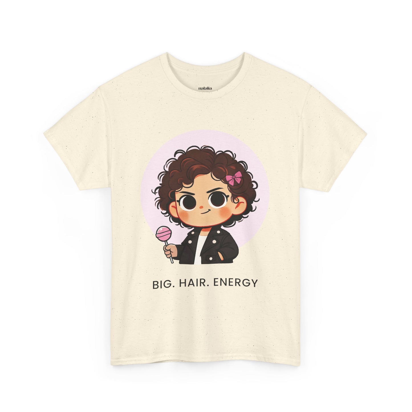 Big Hair Energy, Graphic Tee