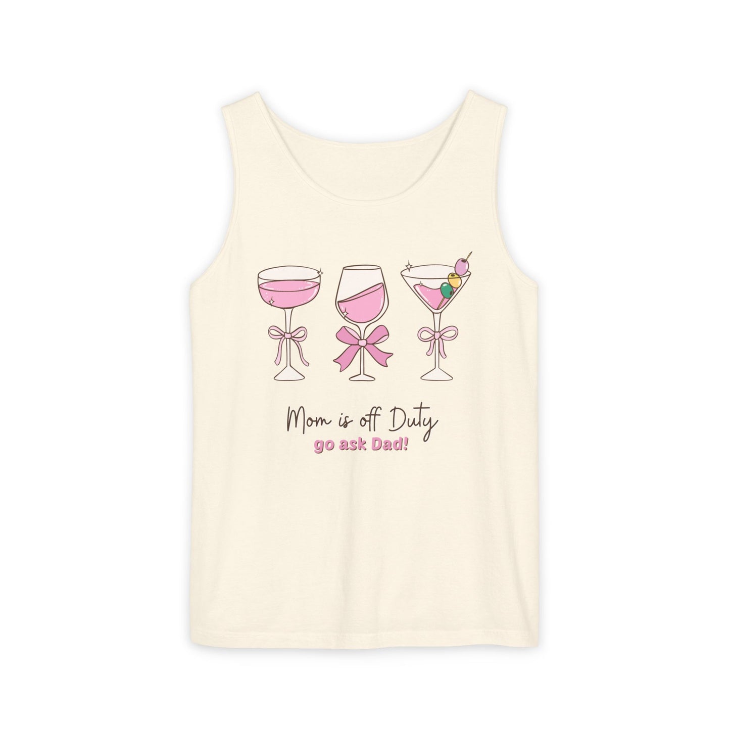 Mom is Off-Duty | Tank Top