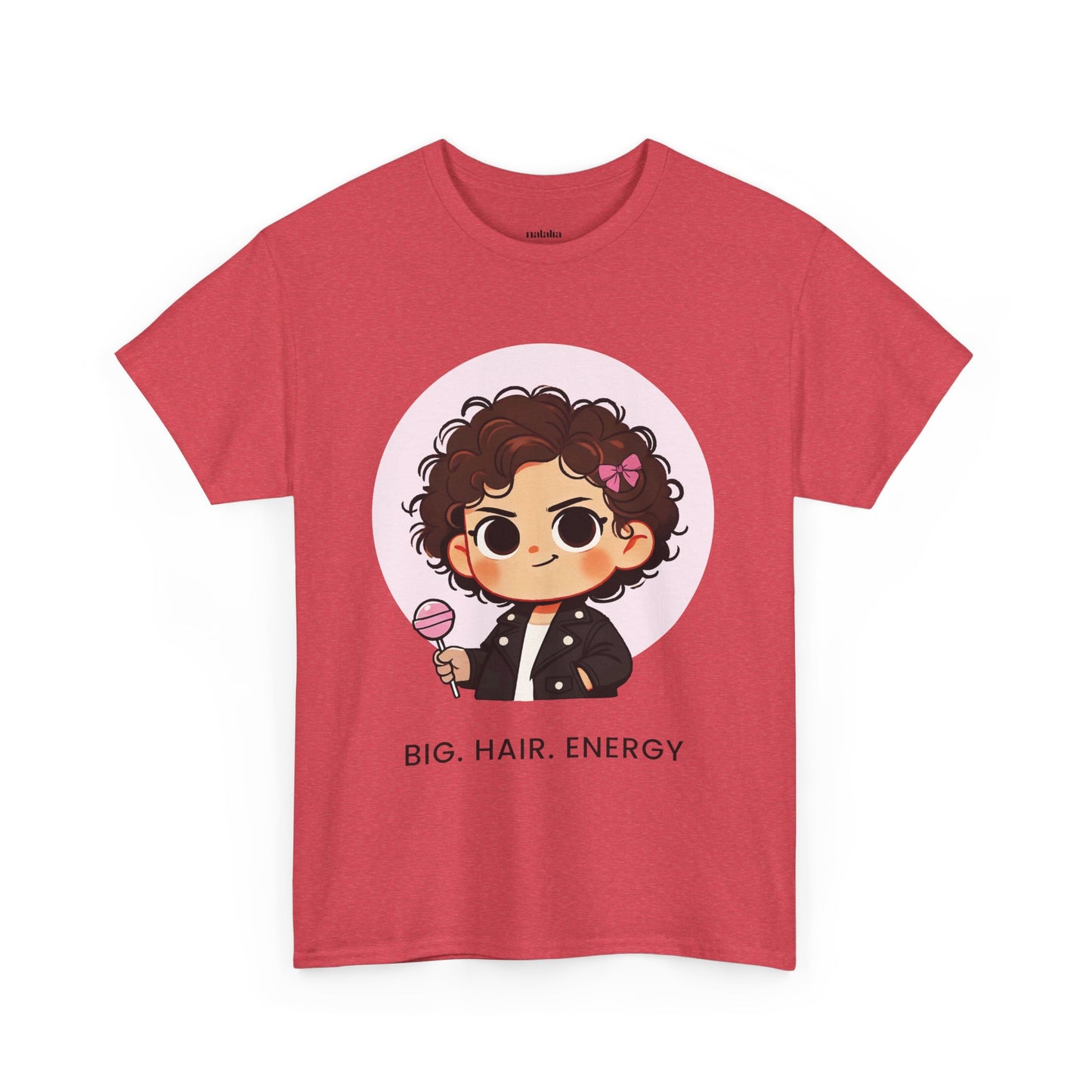 Big Hair Energy, Graphic Tee