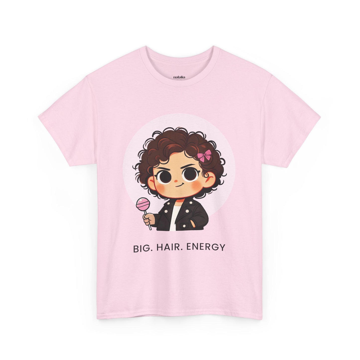 Big Hair Energy, Graphic Tee