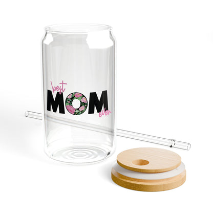 Best Mom Ever, Sipper Glass 16oz